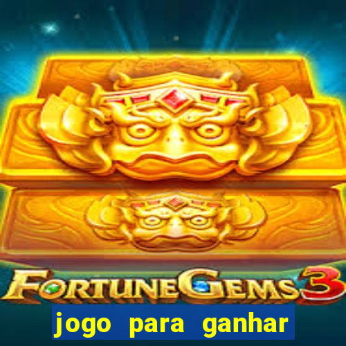 jogo para ganhar dinheiro de verdade no pix na hora